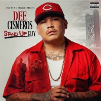 Dee Cisneros - Stand Up Guy