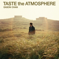 陳奕迅 - Taste the Atmosphere