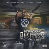 Dizzy Loc - Strictly Business